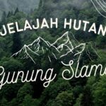 Paket Forest Trekking Gunung Slamet via Baturraden